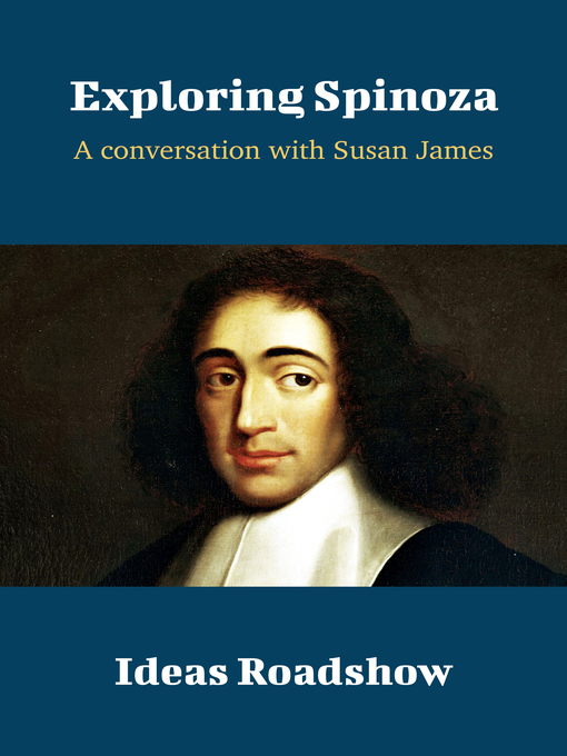 Title details for Exploring Spinoza by Howard Burton - Available